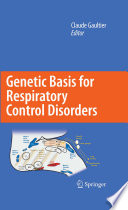 Genetic basis for respiratory control disorders /