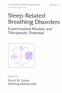 Sleep-related breathing disorders : experimental models and therapeutic potential /