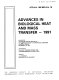 Advances in biological heat and mass transfer, 1991 : presented at the Winter Annual Meeting of the American Society of Mechanical Engineers, Atlanta, Georgia, December 1-6, 1991 /