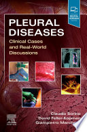 Pleural diseases : clinical cases and real-world discussions /