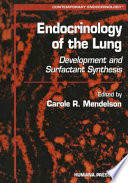 Endocrinology of the lung : development and surfactant synthesis /