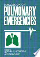 Handbook of pulmonary emergencies /
