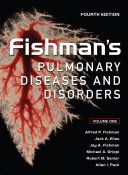 Fishman's pulmonary diseases and disorders /