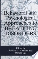 Behavioral and psychological approaches to breathing disorders /