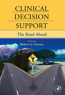 Clinical decision support : the road ahead /