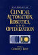 Handbook of clinical automation, robotics, and optimization /