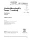 Medical imaging III : image processing : 31 January-3 February 1989, Newport Beach, California /