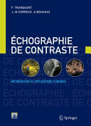 Echographie de contraste : methodologie et applications cliniques /