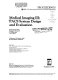 Medical imaging III : PACS system design and evaluation : 29 January-3 February 1989, Newport Beach, California /