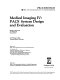 Medical imaging IV : PACS system design and evaluation : 6-9         February 1990, Newport Beach, California /