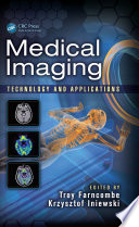 Medical imaging : technology and applications /