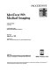 MedTech '89--medical imaging : proceedings, MedTech '89 : 6-8 November 1989, Berlin, Federal Republic of Germany /