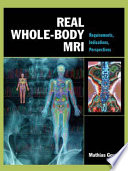 Real whole-body MRI : requirements, indications, perspectives /
