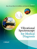 Vibrational spectroscopy for medical diagnosis /