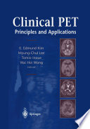 Clinical PET : principles and applications /