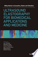 Ultrasound elastography for biomedical applications and medicine /