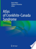 Atlas of Cronkhite-Canada Syndrome /