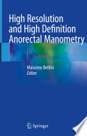 High Resolution and High Definition Anorectal Manometry /