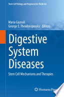 Digestive System Diseases : Stem Cell Mechanisms and Therapies /
