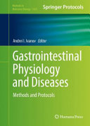 Gastrointestinal Physiology and Diseases : Methods and Protocols /