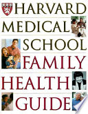 The Harvard Medical School family health guide /