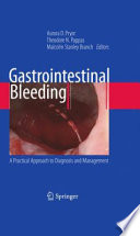 Gastrointestinal bleeding : a practical approach to diagnosis and management /