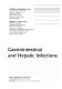 Gastrointestinal and hepatic infections /