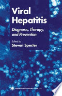 Viral hepatitis : diagnosis, therapy, and prevention /