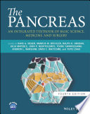 The pancreas : an integrated textbook of basic science, medicine, and surgery /