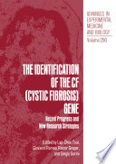 The identification of the CF (cystic fibrosis) gene : recent progress and new research strategies /