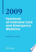 Yearbook of intensive care and emergency medicine 2009 /