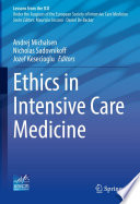 Ethics in Intensive Care Medicine /