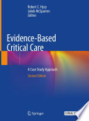 Evidence-Based Critical Care : A Case Study Approach /