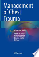 Management of Chest Trauma : A Practical Guide /