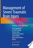 Management of Severe Traumatic Brain Injury : Evidence, Tricks, and Pitfalls /