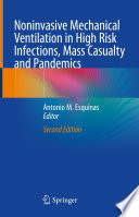 Noninvasive Mechanical Ventilation in High Risk Infections, Mass Casualty and Pandemics /