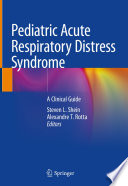 Pediatric Acute Respiratory Distress Syndrome : A Clinical Guide /