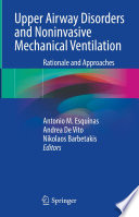 Upper Airway Disorders and Noninvasive Mechanical Ventilation : Rationale and Approaches /