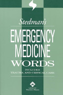 Stedman's emergency medicine words : includes trauma & critical care.