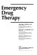 Emergency drug therapy /