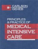 Principles & practice of medical intensive care /