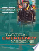 Tactical emergency medicine /