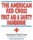 The American Red Cross first aid and safety handbook /