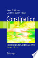 Constipation : etiology, evaluation and management /