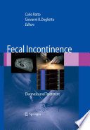Fecal incontinence : diagnosis and treatment /