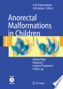 Anorectal malformations in children : embryology, diagnosis, surgical treatment, follow-up /