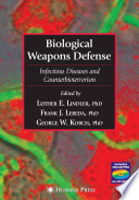 Biological weapons defense : infectious diseases and counterbioterrorism /