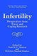 Infertility : perspectives from stress and coping research /