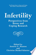 Infertility : perspectives from stress and coping research /