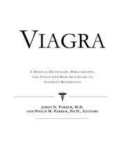 Viagra : a medical dictionary, bibliography, and annotated research guide to Internet references /